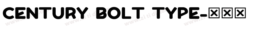 CENTURY BOLT TYPE字体转换